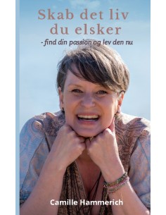 Skab det liv du elsker
