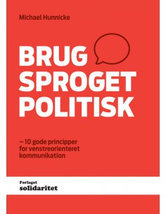 Brug sproget politisk