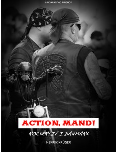 Action, Mand! Rockerliv i...