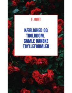 Kærlighed og Trolddom....