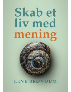 Skab et liv med mening