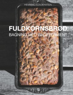 Fuldkornsbrød - Bagning med...