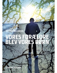 Vores forældre blev vores børn