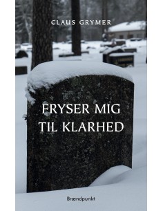 Fryser mig til klarhed