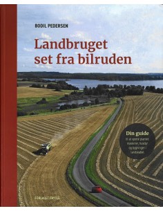 Landbruget set fra bilruden
