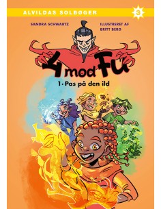 4 mod Fu: Pas på den ild