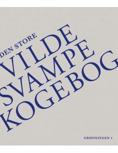 Den store vilde svampekogebog
