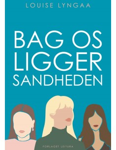 Bag os ligger sandheden