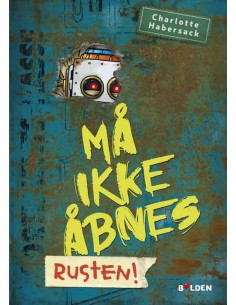 Må ikke åbnes 6: Rusten!