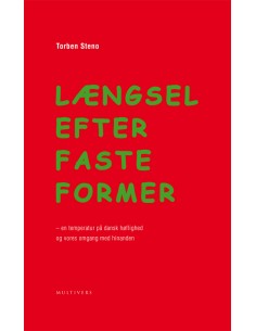 Længsel efter faste former