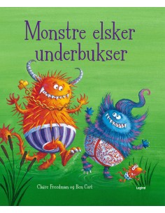 Monstre elsker underbukser