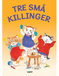 Tre små killinger