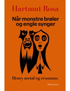 Når monstre brøler og engle...