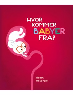 Hvor kommer babyer fra?