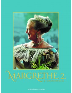 Margrethe 2. - Et dronningeliv