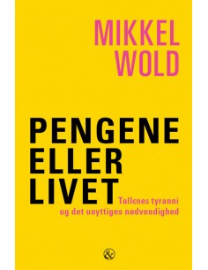 Pengene eller livet