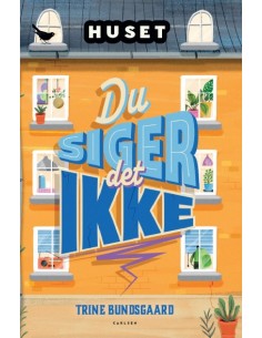 Huset - Du siger det ikke