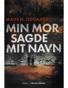 Min mor sagde mit navn