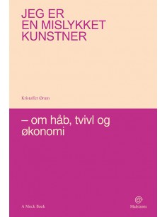 Jeg er en mislykket kunstner