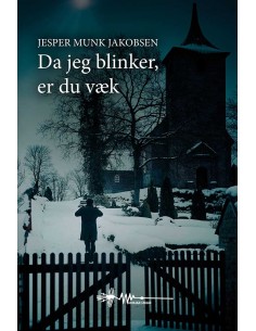 Da jeg blinker, er du væk