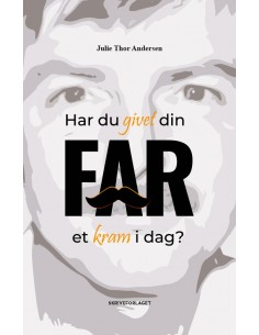 Har du givet din far et...