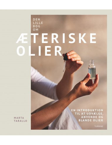 Den lille bog om æteriske olier