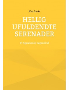 Hellig Ufuldendte serenader