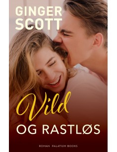 Vild og rastløs