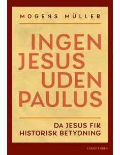 Ingen Jesus uden Paulus