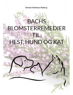 Bachs Blomsterremedier til...
