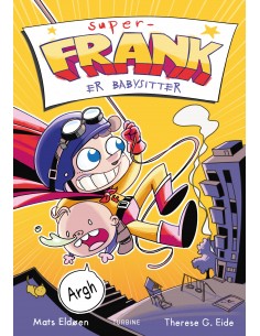 Super-Frank er babysitter