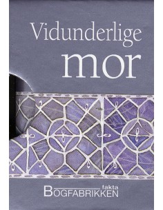 Vidunderlige mor
