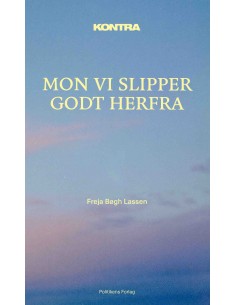 Kontra - Mon vi slipper...