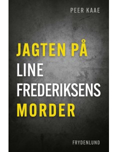 Jagten på Line Frederiksens...