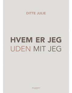 Hvem er jeg uden mit jeg?