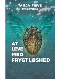 At leve med frygtløshed