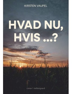 Hvad nu, hvis …?