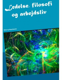 Ledelse, filosofi og...