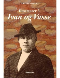 Desertører 3, Ivan og Vasse