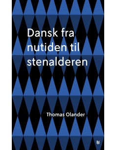 Dansk fra nutiden til...