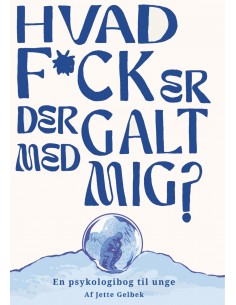 Hvad f*ck er der galt med mig?