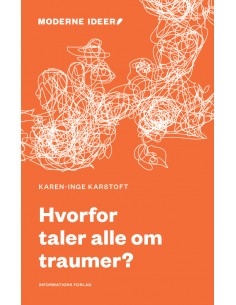 Hvorfor taler alle om traumer?