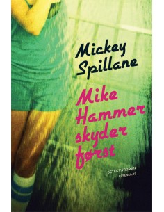 Mike Hammer skyder først