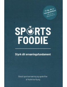 Sports foodie - styrk dit...