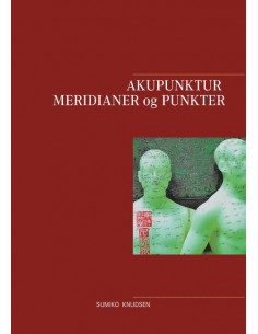 Akupunktur Meridianer og...