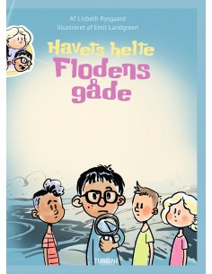 Havets helte - Flodens gåde