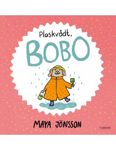 Plaskvådt, Bobo