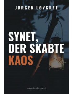 Synet, der skabte kaos