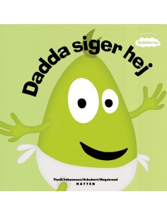 Babblarna - Dadda Siger Hej