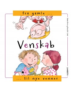 Venskab - Fra gamle til nye...